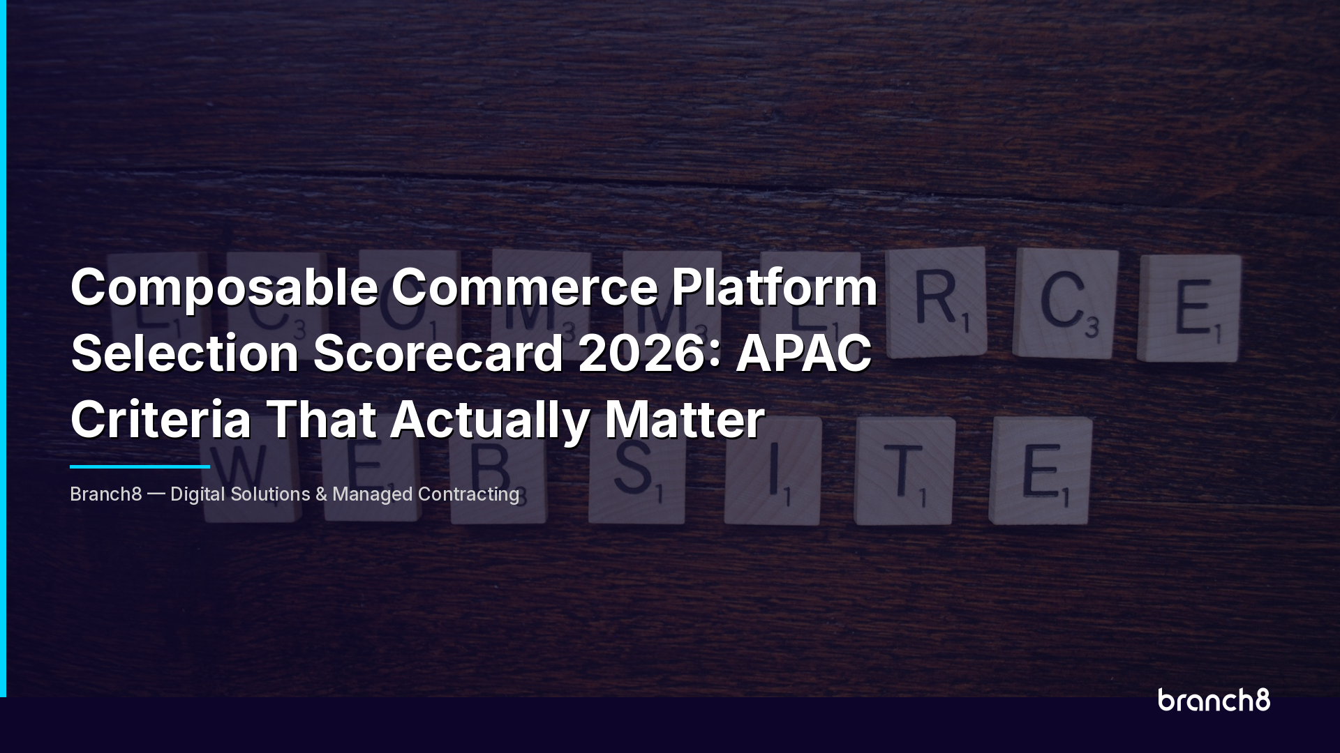 Composable Commerce Platform Selection Scorecard 2026 | Branch8