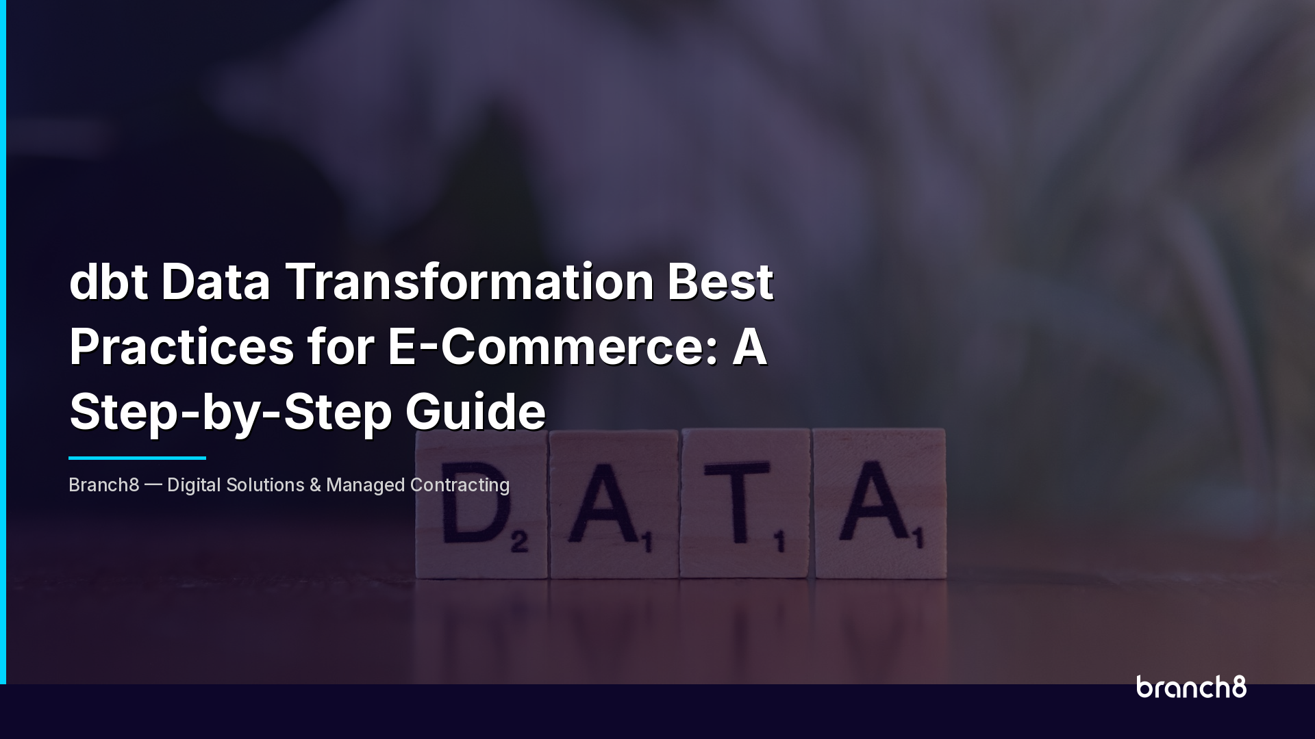 dbt Data Transformation Best Practices for E-Commerce | Branch8
