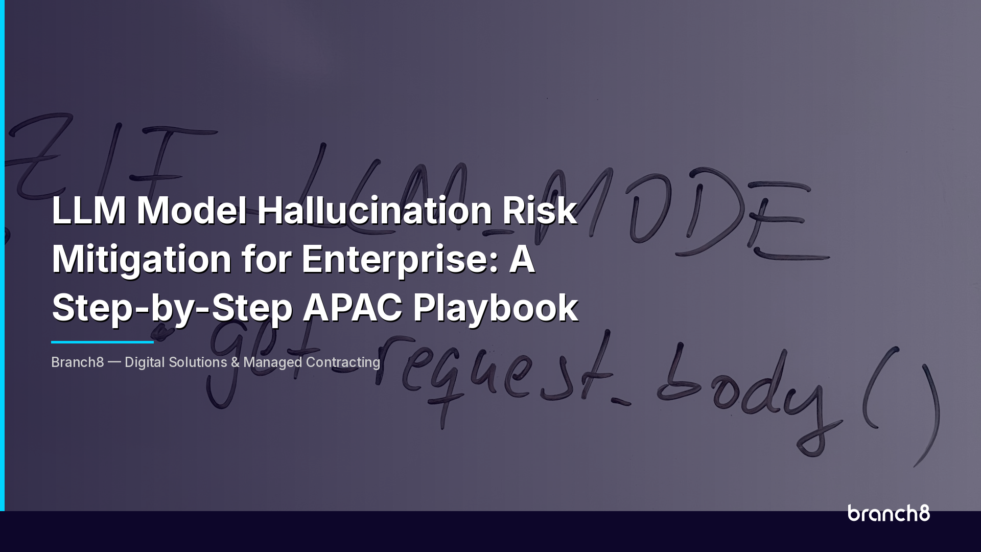 LLM Hallucination Risk Mitigation for Enterprise | APAC Guide | Branch8