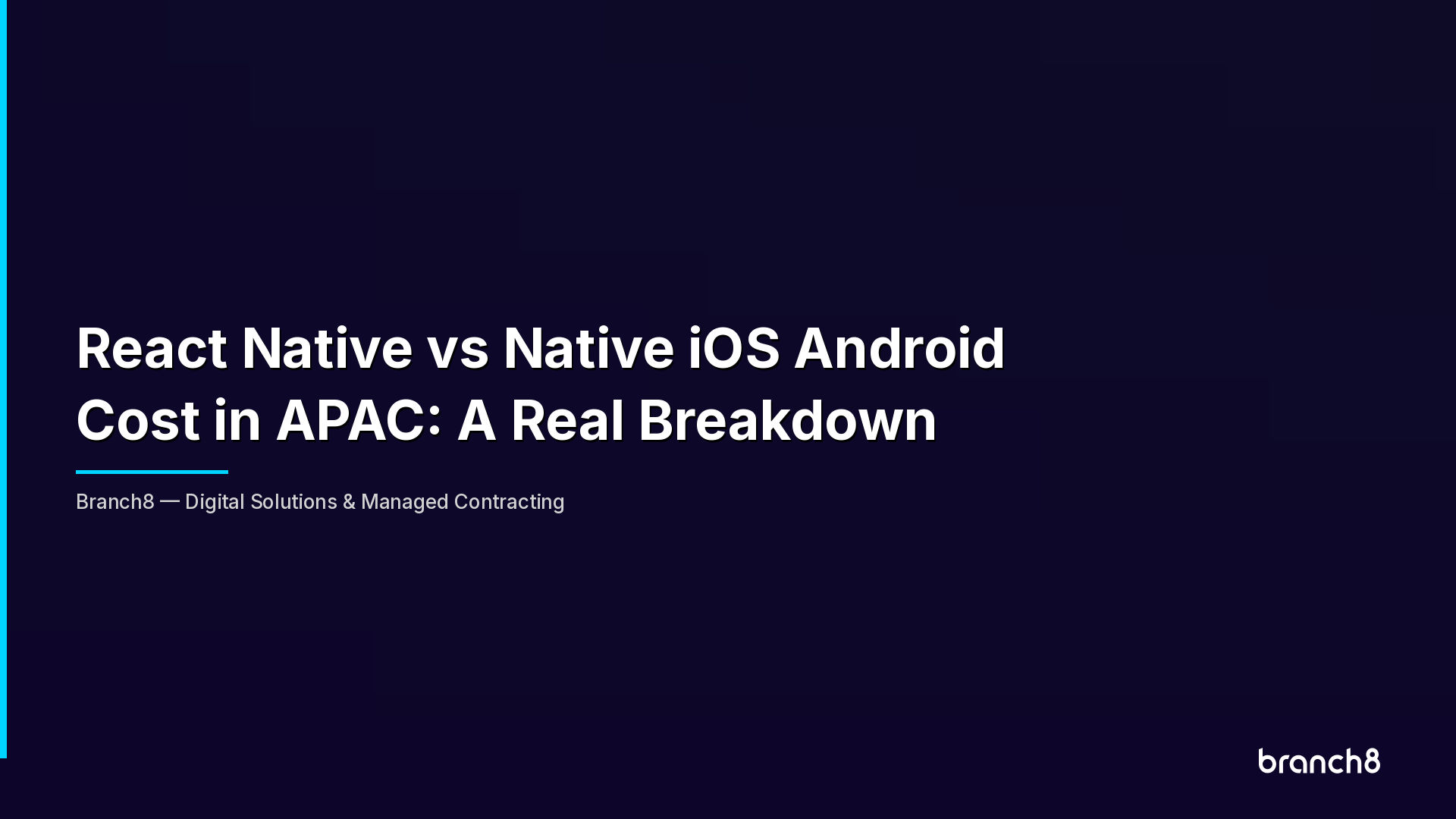 React Native vs Native iOS/Android Cost in APAC (2025) | Branch8